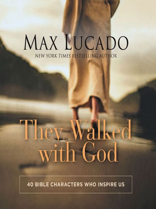 Title details for They Walked With God by Max Lucado - Wait list